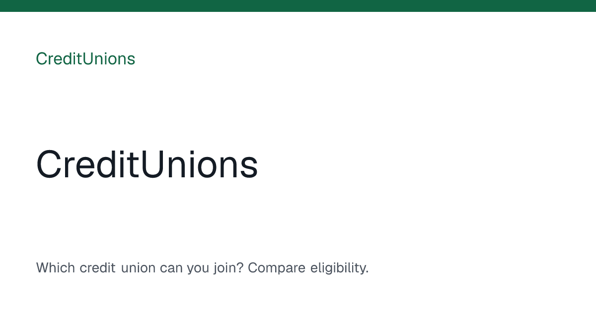 Credit unions you can join | CreditUnions preview